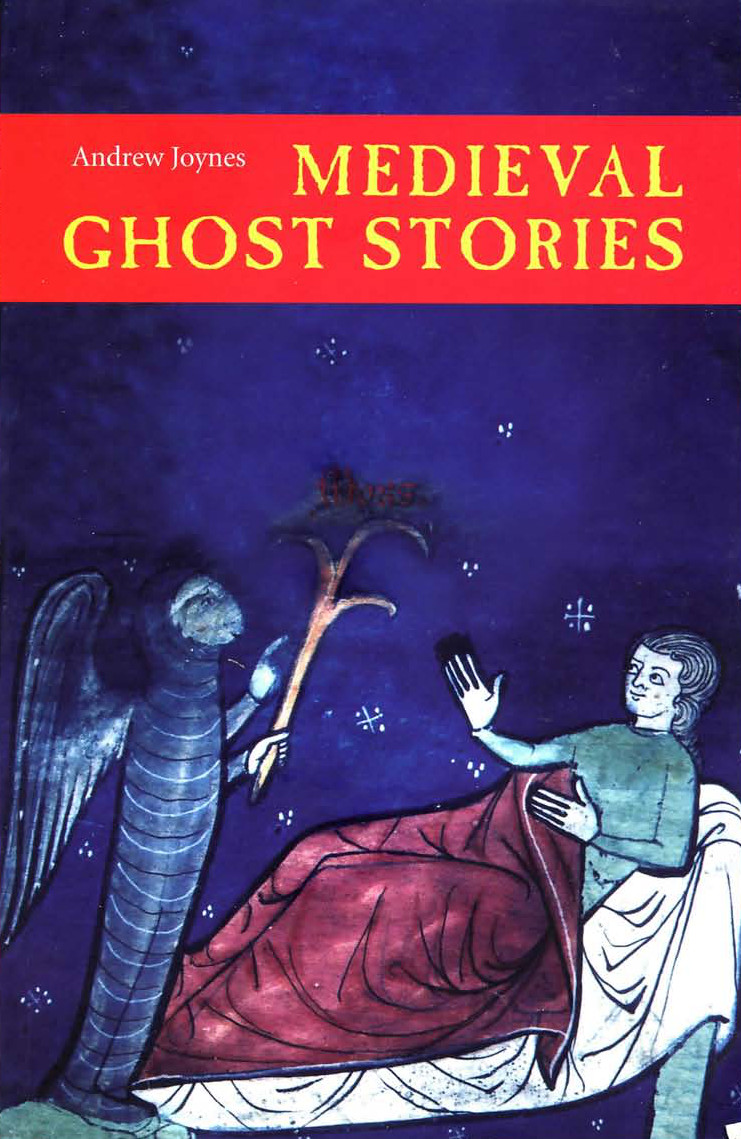 Medieval Ghost Stories: An Anthology of Miracles, Marvels and Prodigies