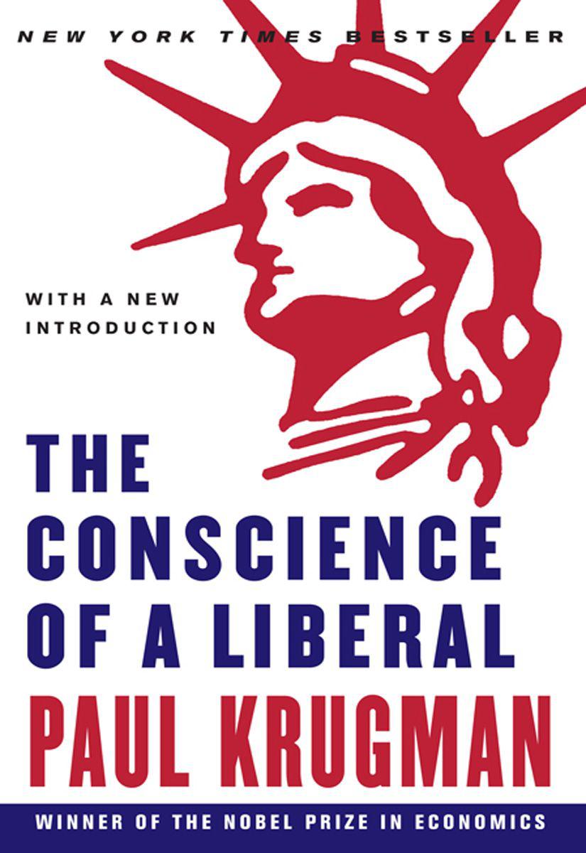 The Conscience of a Liberal: Reclaiming America From the Right