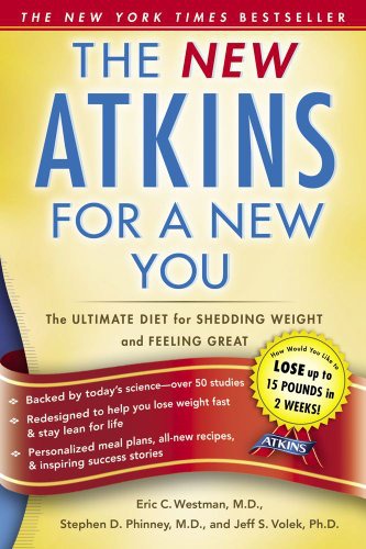 The New Atkins for a New You: The Ultimate Diet for Shedding Weight and Feeling Great