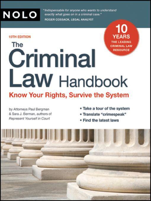 The Criminal Law Handbook: Know Your Rights, Survive the System