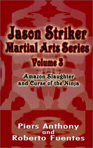 Amazon Slaughter and Curse of the Ninja