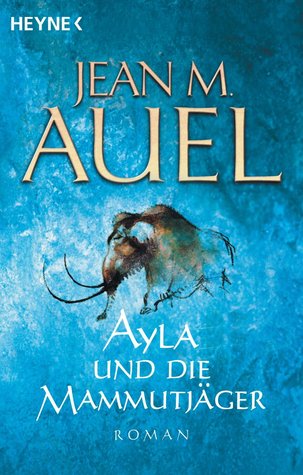 Ayla und die Mammutjäger: Ayla 03