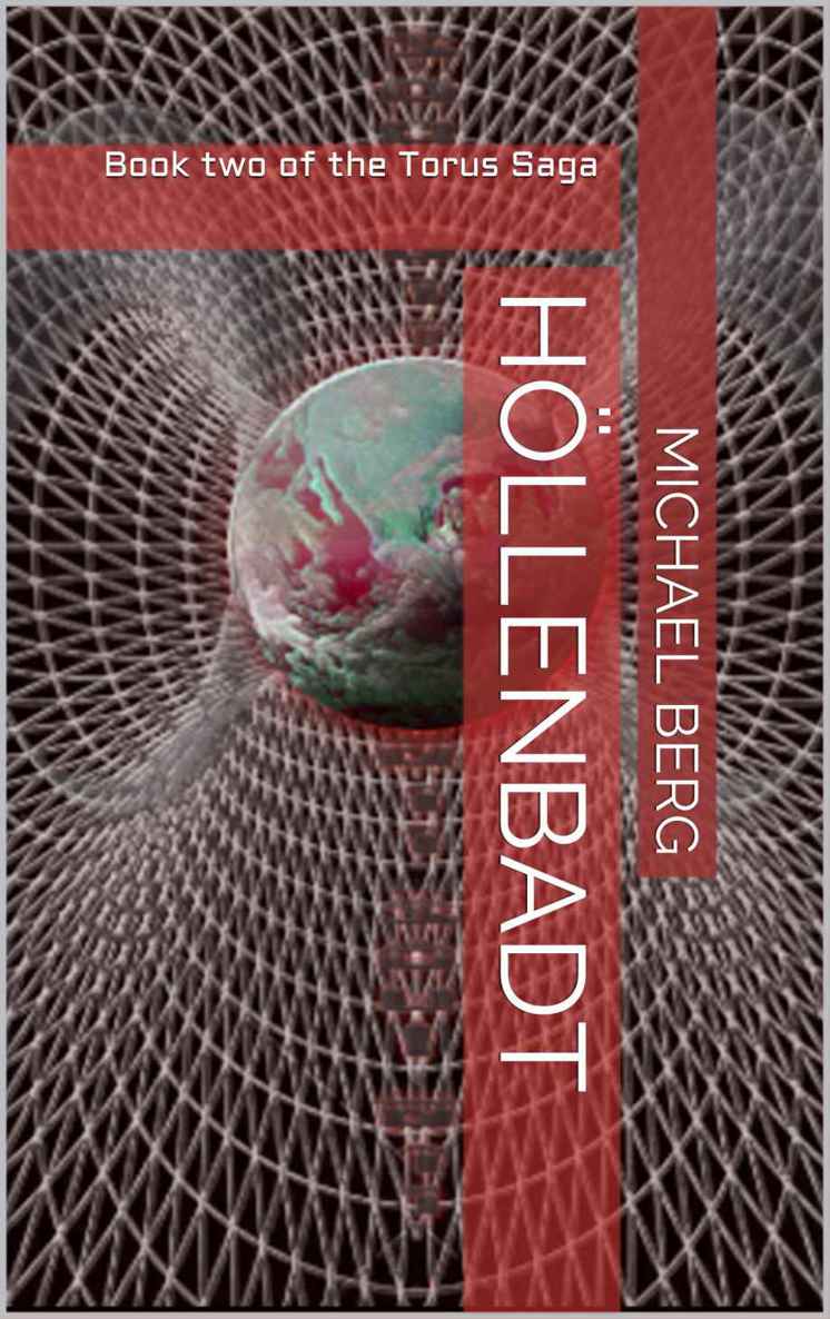 Höllenbadt: Book Two of the Torus Saga