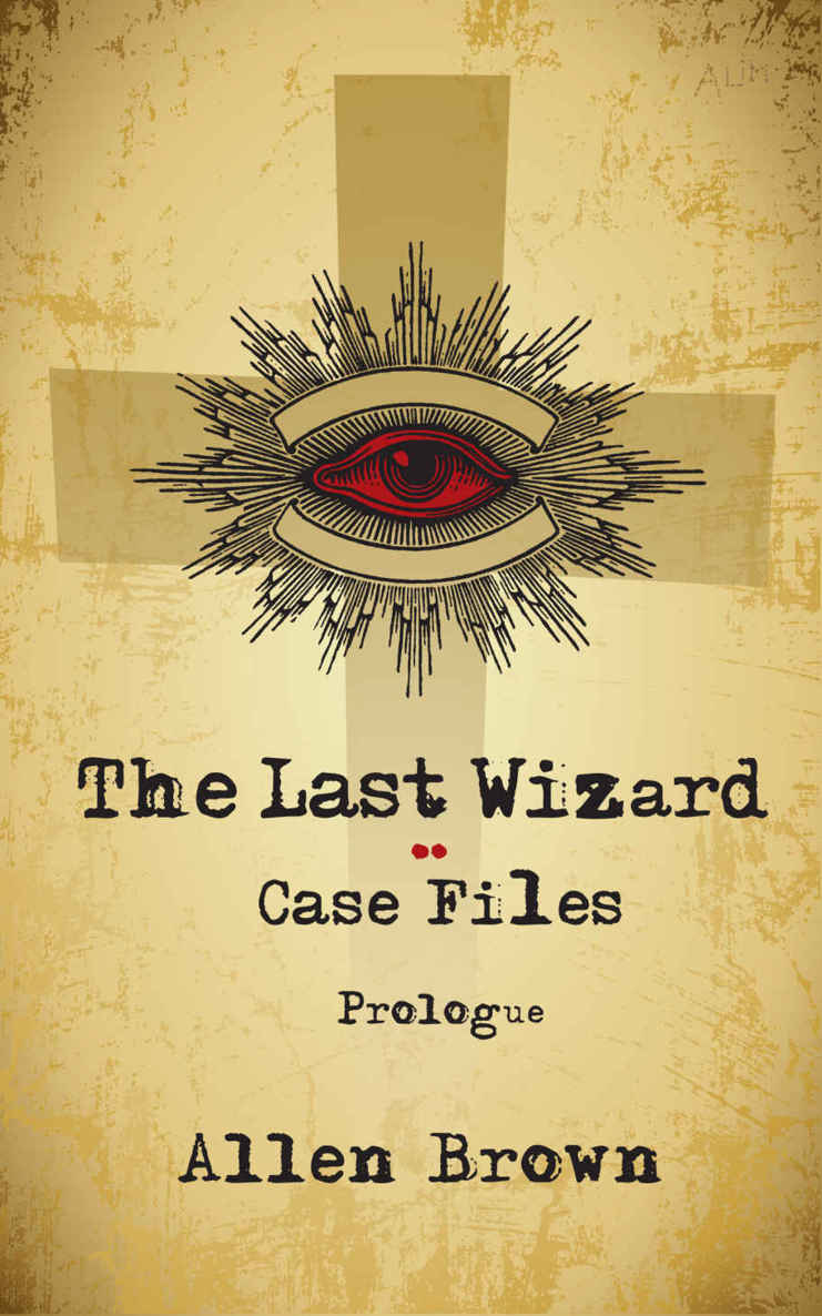 The Last Wizard: Case Files: Prologue