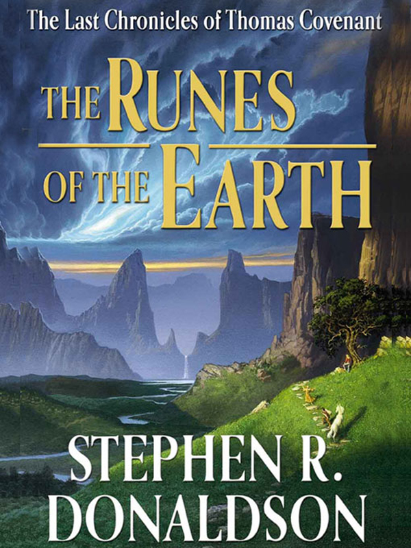 The Runes of the Earth (The Last Chronicles of Thomas Covenant, Book 1)