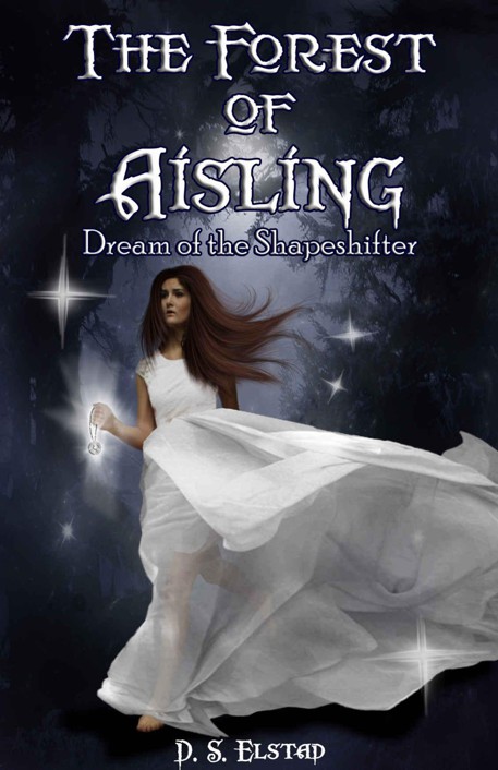 The Forest of Aisling: Dream of the Shapeshifter (The Willow Series Book 1)