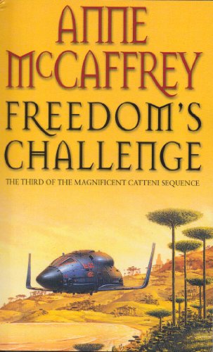 Anne McCaffrey Freedom Collection: Freedom's Landing, Freedom's Challenge, Freedom's Choice