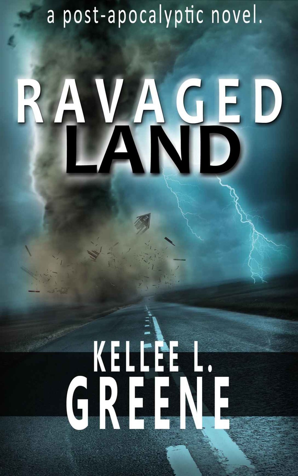 Ravaged Land - A Post-Apocalyptic Novel