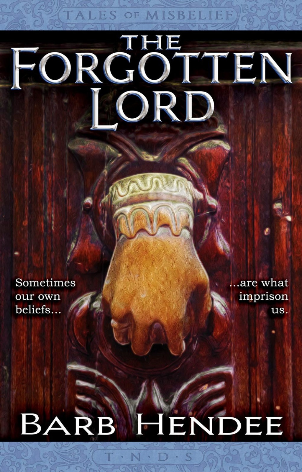 The Forgotten Lord: Tales of Misbelief I