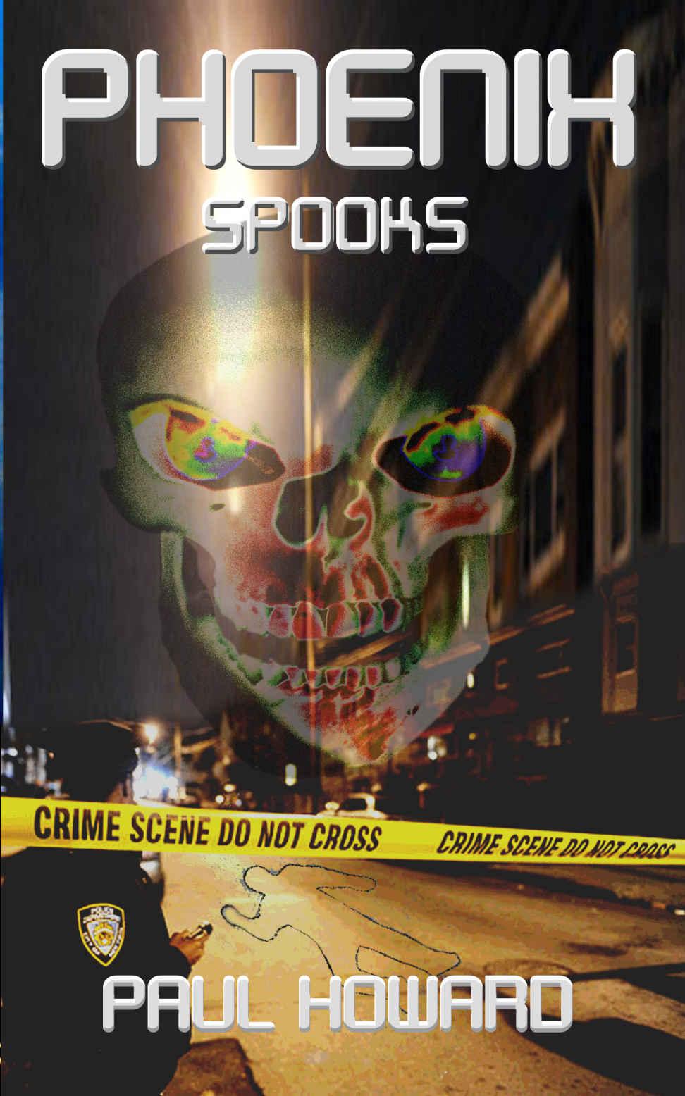 PHOENIX: Spooks