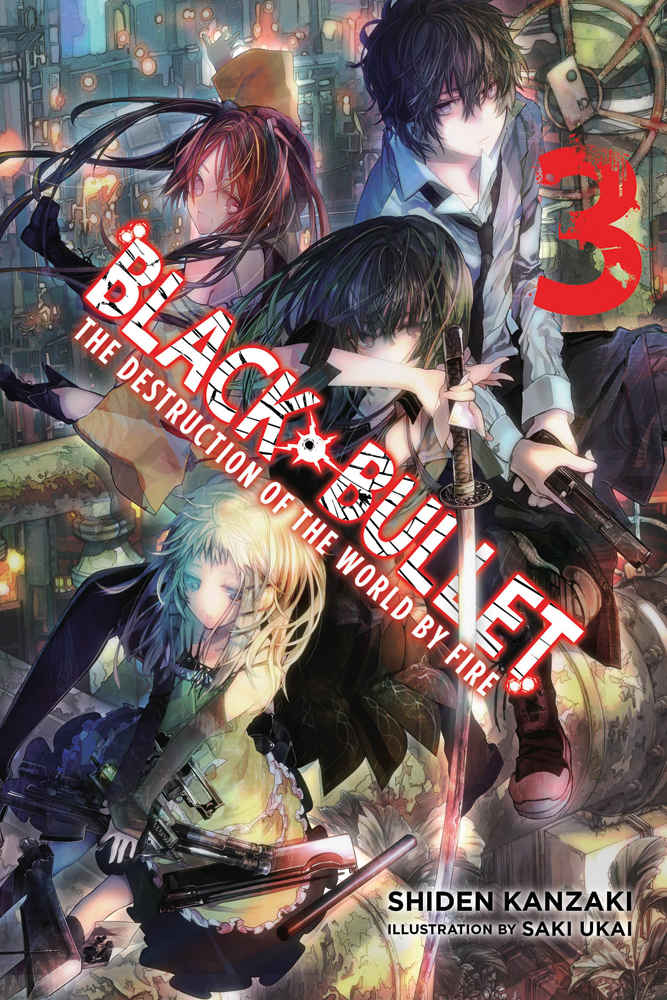 Black Bullet, Vol. 3: The Destruction of the World by Fire