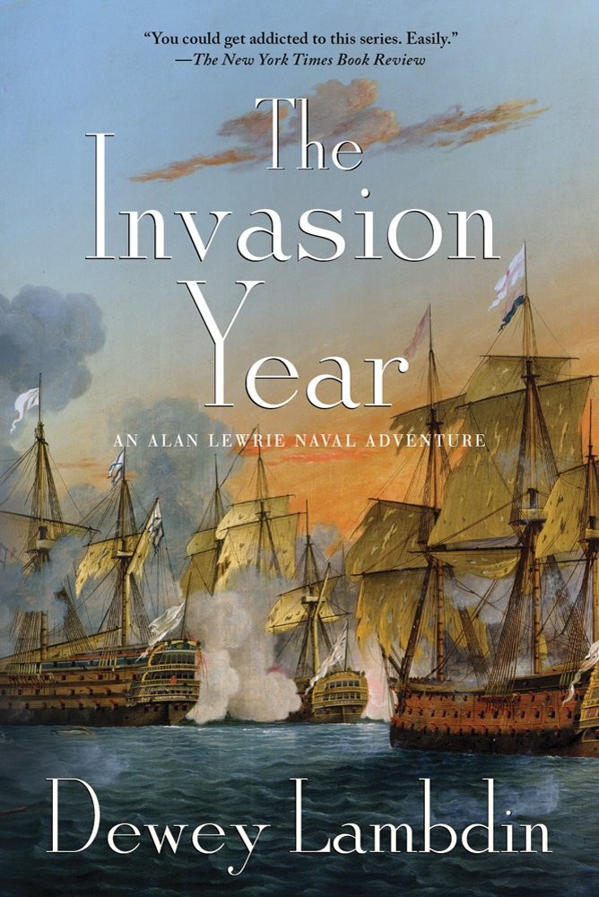 The Invasion Year: An Alan Lewrie Naval Adventure