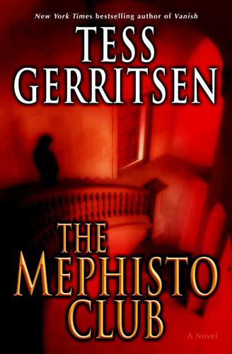 The Mephisto Club: A Rizzoli & Isles Novel