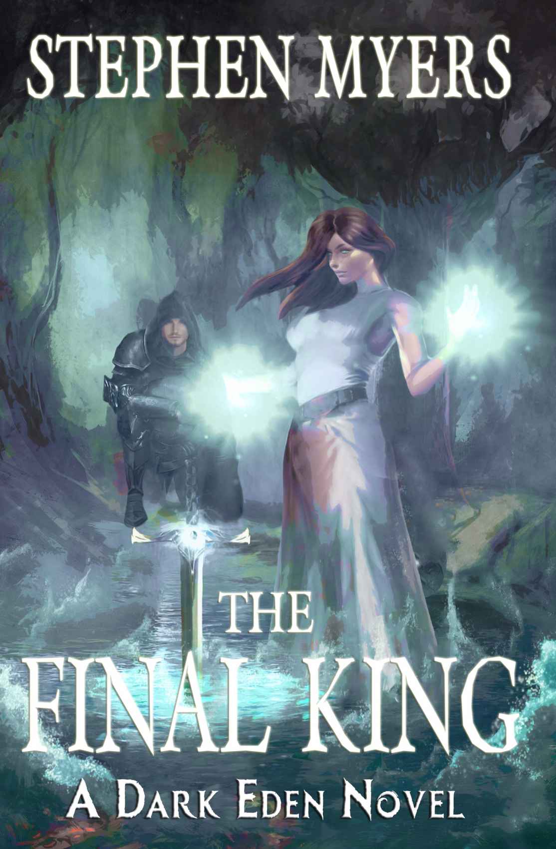 The Final King: A Dark Eden Novel