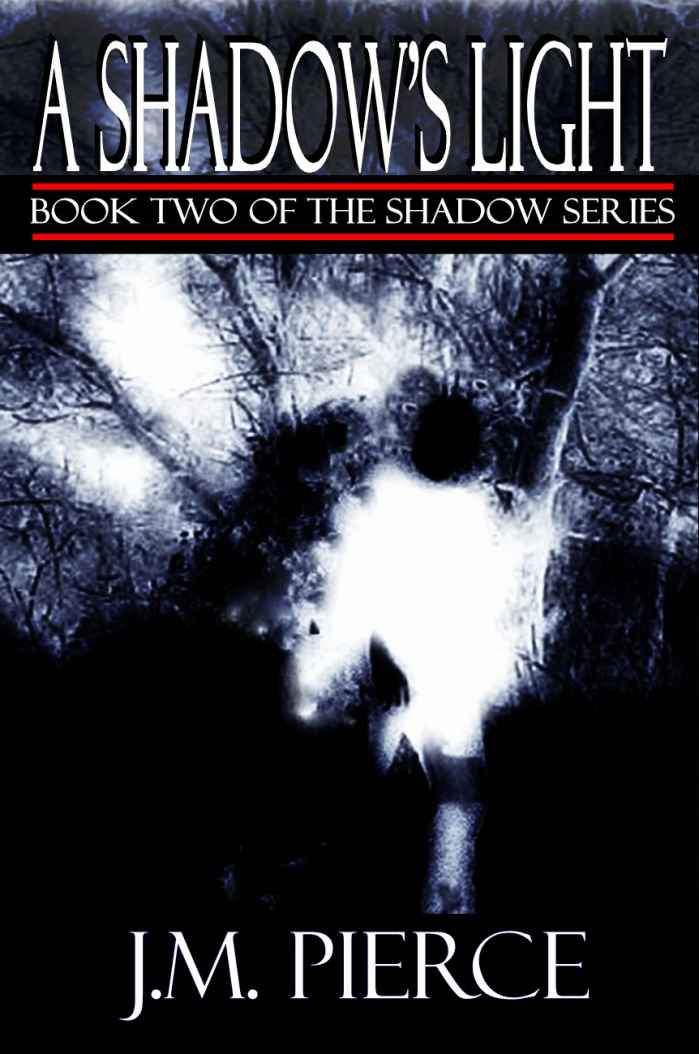 A Shadow's Light: Book Two of the Shadow Series