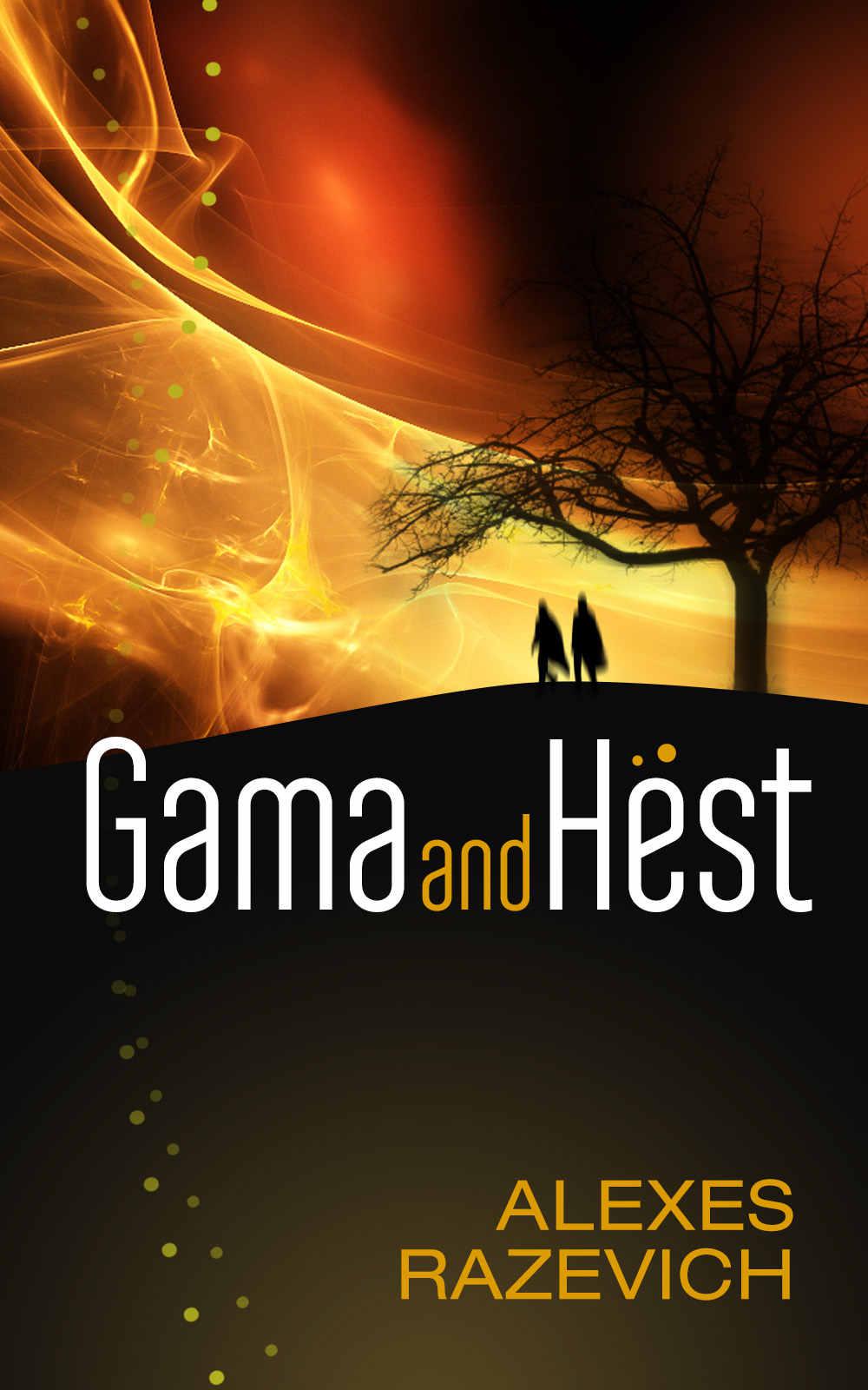 Gama and Hest