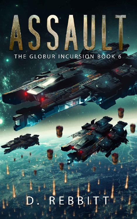 Assault: The Globur Incursion Book 6