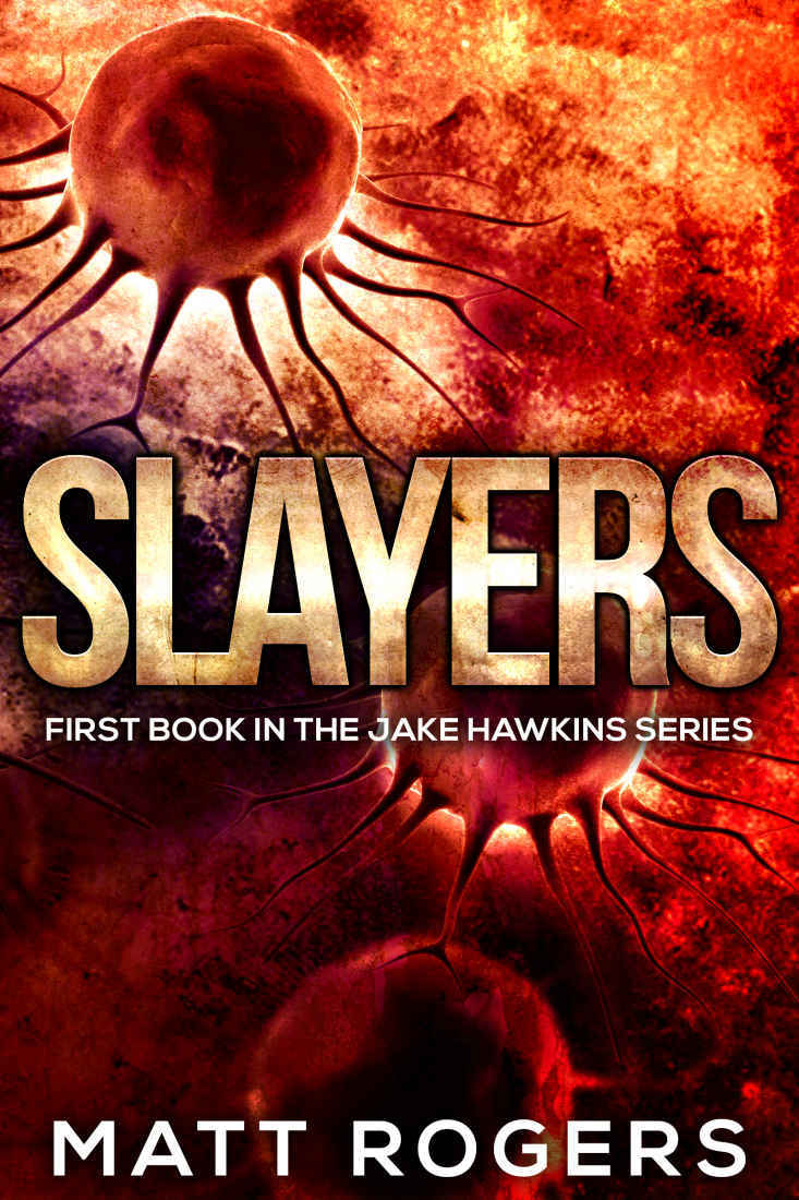 Slayers (Jake Hawkins Book 1)