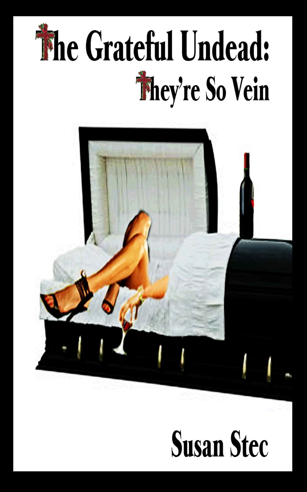 They're So Vein (The Grateful Undead Series Book 1)