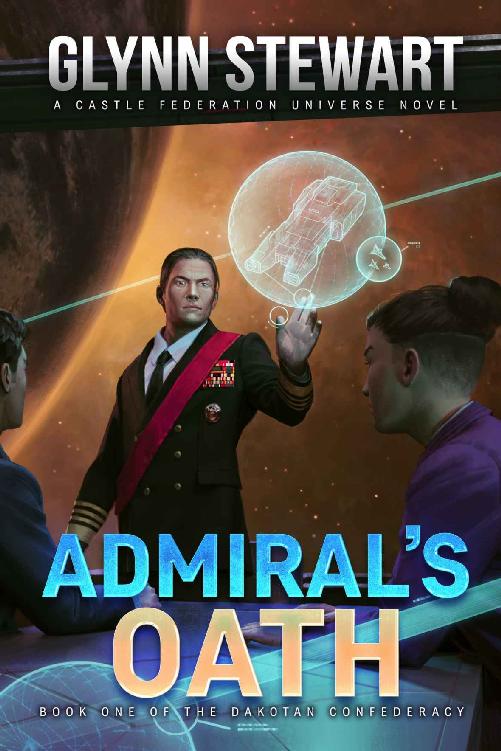 Admiral's Oath (Dakotan Confederacy Book 1)