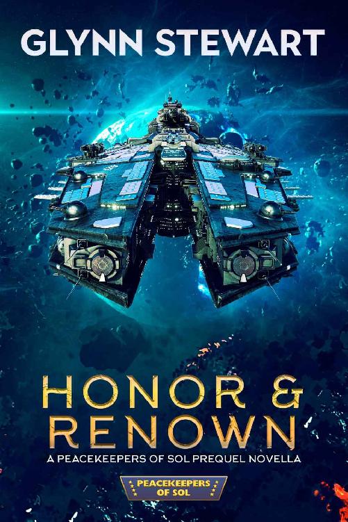 Honor & Renown: A Peacekeepers of Sol Universe Novella
