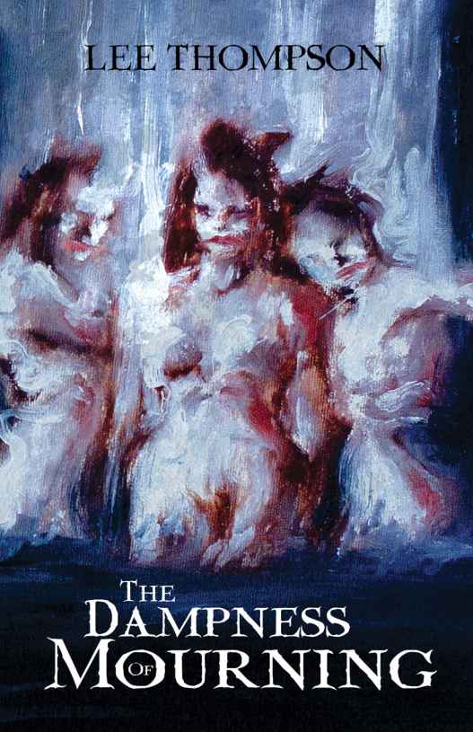 The Dampness Of Mourning