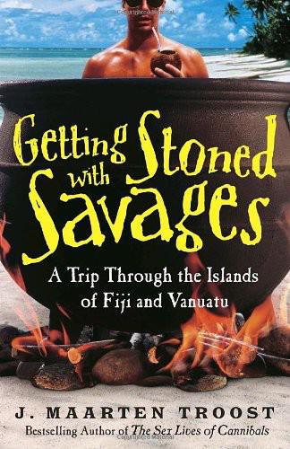 Getting Stoned With Savages: A Trip Through the Islands of Fiji and Vanuatu