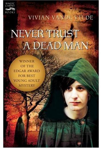 Never Trust a Dead Man