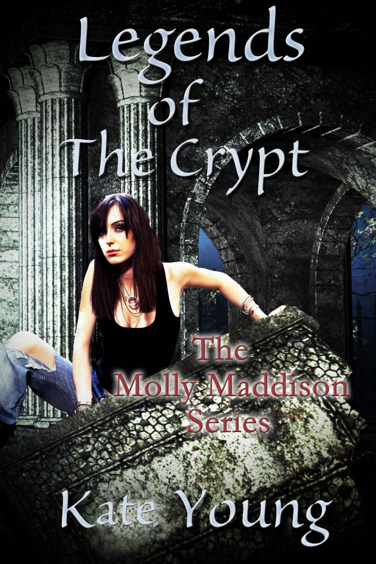 Legends Of The Crypt (The Molly Maddison Series Book 2)