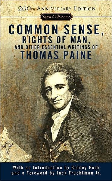 Common Sense, the Rights of Man and Other Essential Writings