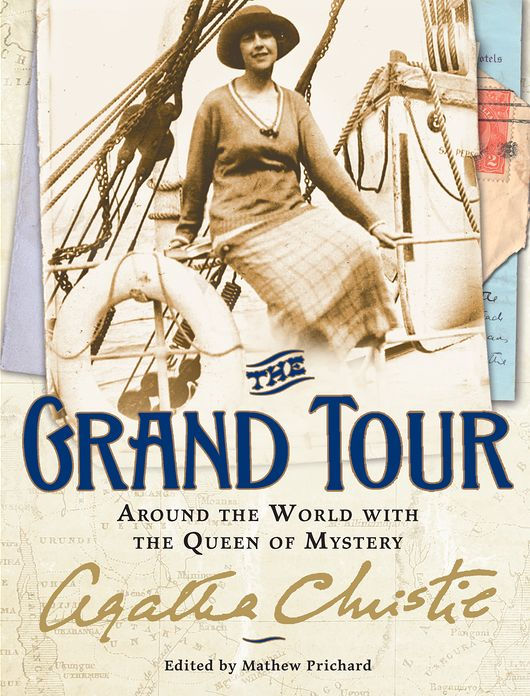The Grand Tour: Around the World With the Queen of Mystery