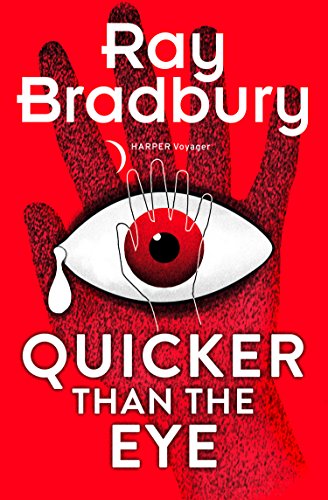 Quicker Than the Eye