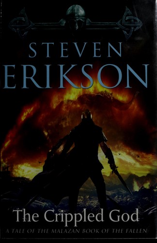 The Crippled God: Book Ten of the Malazan Book of the Fallen