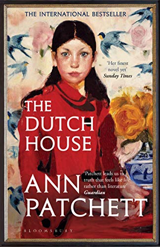 Summary of the Dutch House: A Novel by Ann Patchett: Fireside Reads