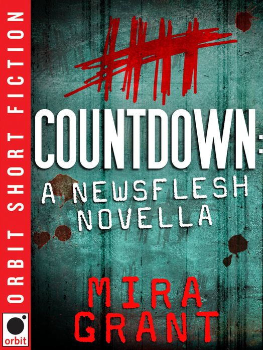 Countdown (Newsflesh Series Novella)