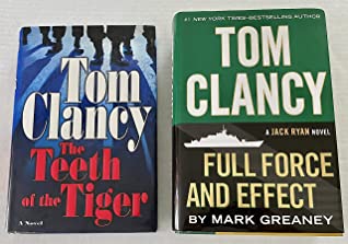 2 Tom Clancy Books! 1) the Teeth of the Tiger 2) Full Force and Effect