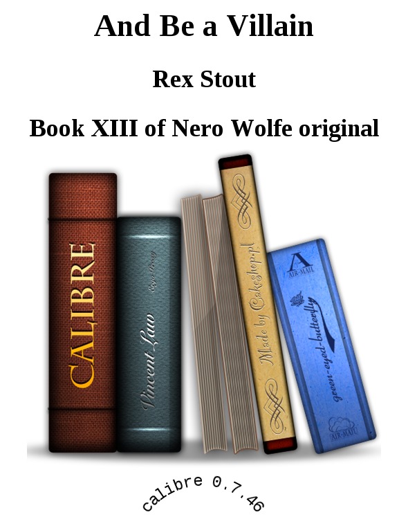 Nero Wolfe and Be a Villain