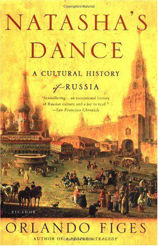 Natasha's Dance: A Cultural History of Russia