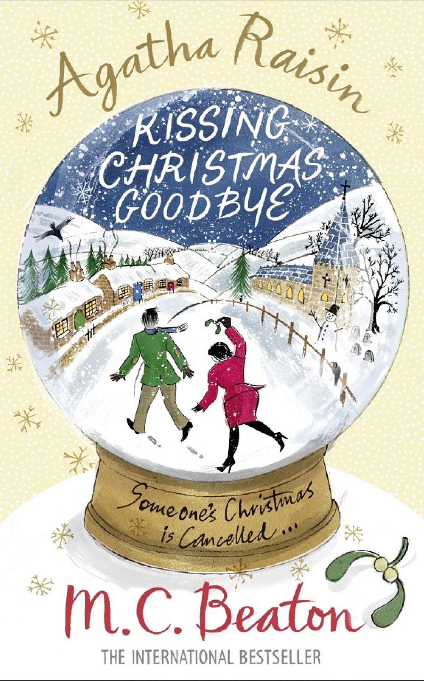 Kissing Christmas Goodbye : An Agatha Raisin Mystery