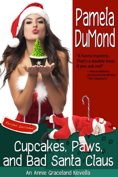 Pamela DuMond - Annie Graceland 04 - Cupcakes, Paws, and Bad Santa Claus