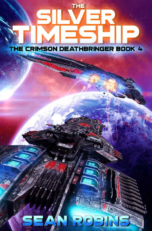 The Silver Timeship: An Epic Space Opera/Time Travel Adventure