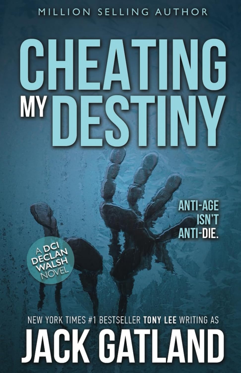 Cheating My Destiny: The New Declan Walsh Thriller From the New York Times #1 Bestseller