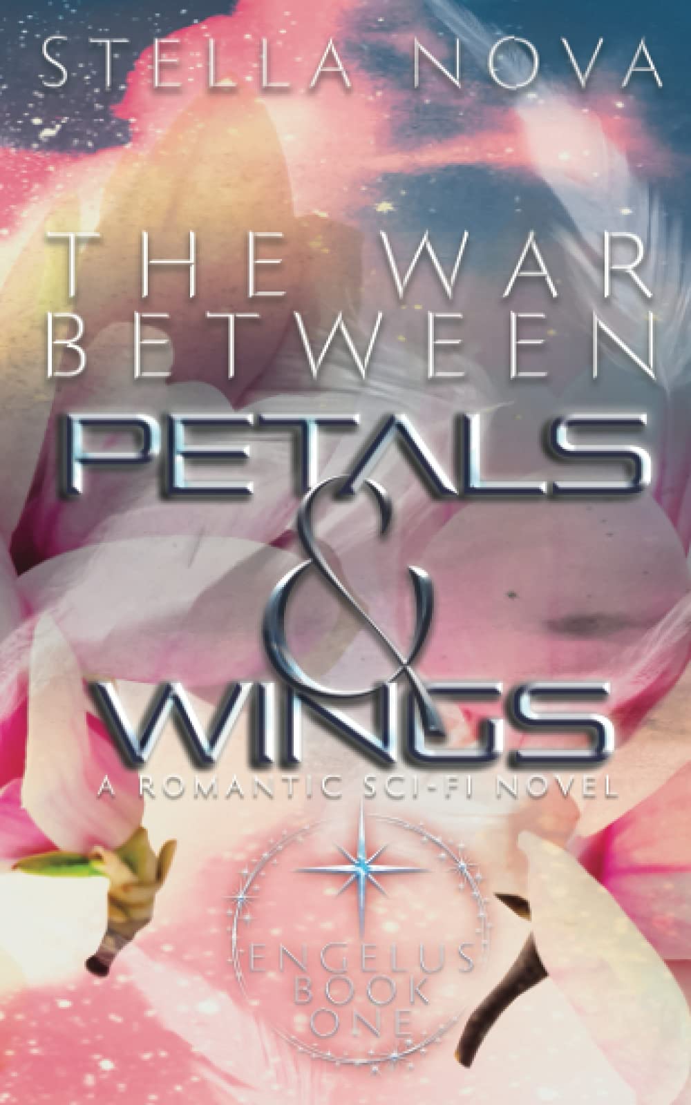 The War Between Petals and Wings: A Sci-Fi Romance