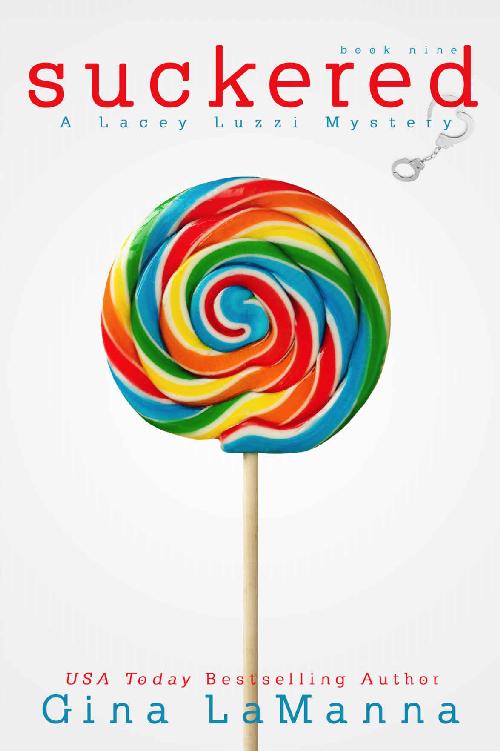 Lacey Luzzi: Suckered: A Humorous, Cozy Mystery!