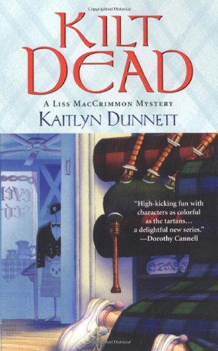 Kilt Dead (Liss Maccrimmon Mystery)